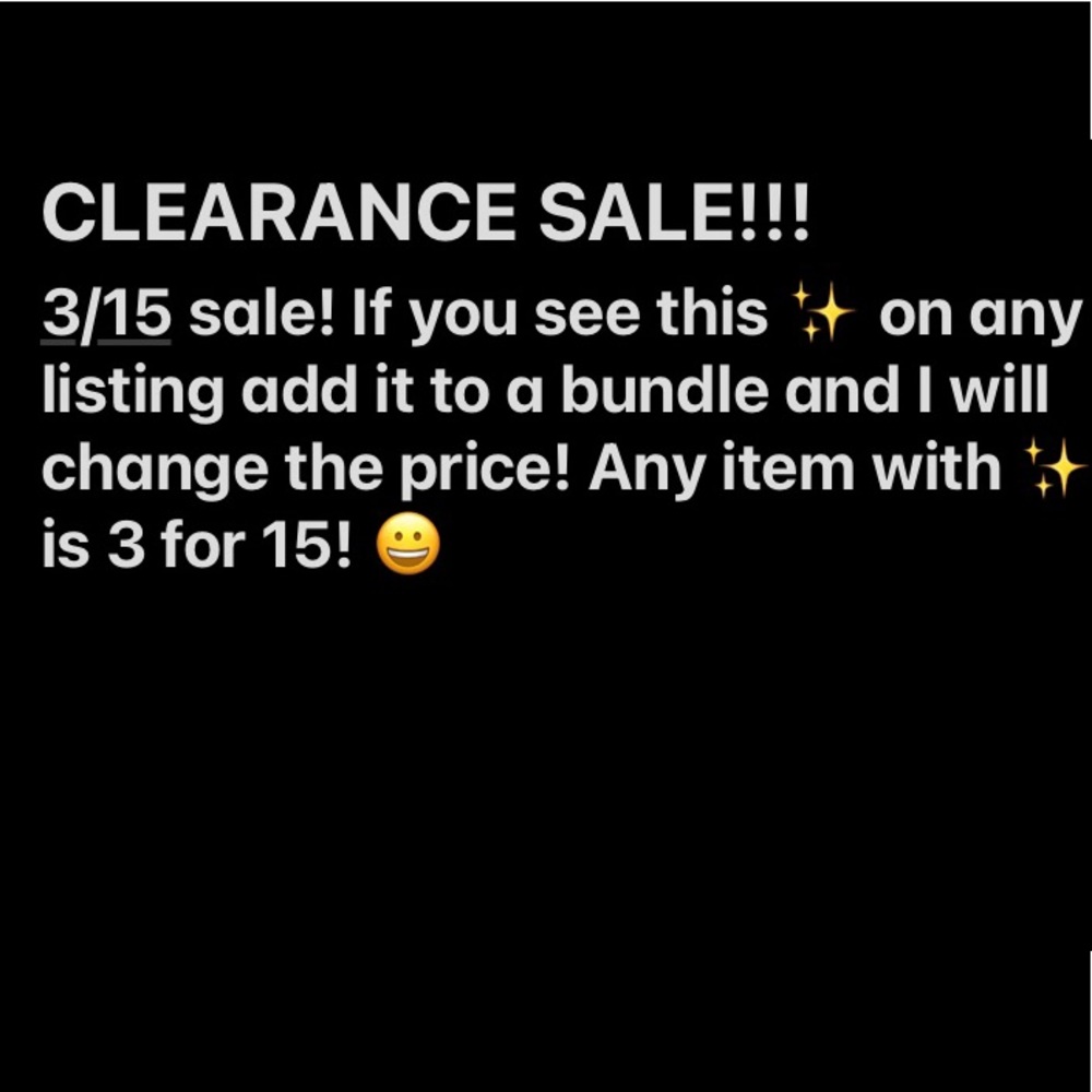3/15 sale! ✨✨✨